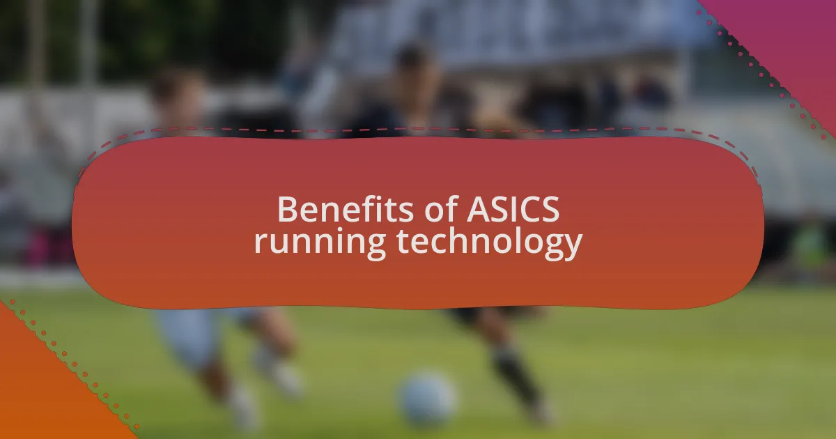 Benefits of ASICS running technology