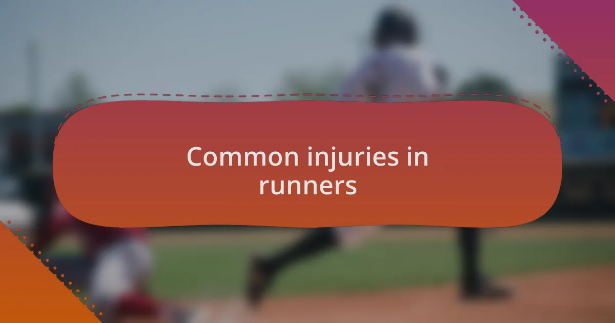 Common injuries in runners
