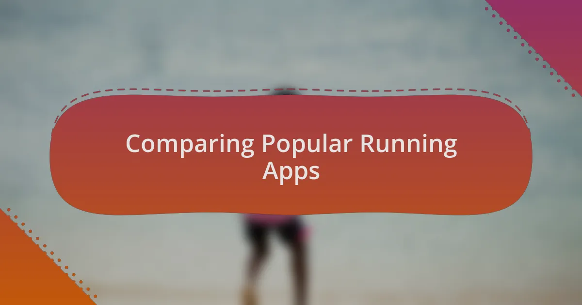 Comparing Popular Running Apps