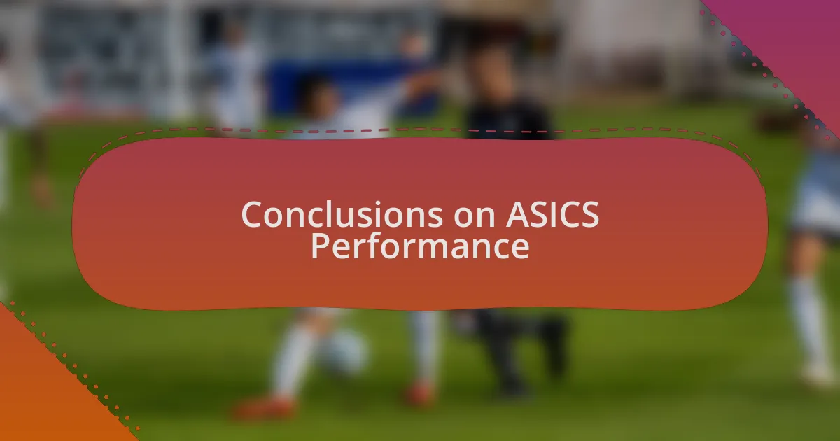 Conclusions on ASICS Performance