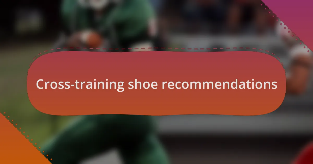 Cross-training shoe recommendations