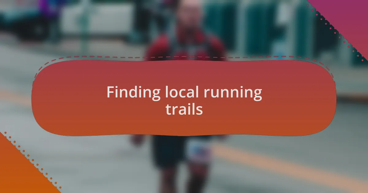 Finding local running trails