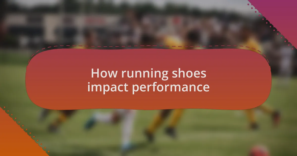 How running shoes impact performance