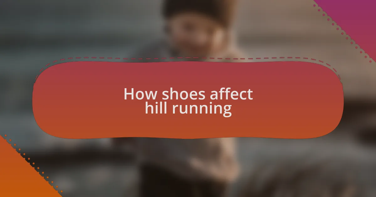 How shoes affect hill running