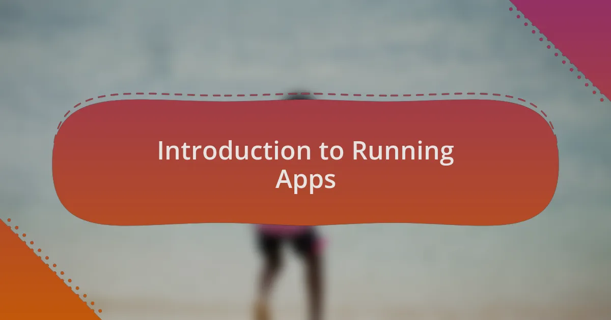 Introduction to Running Apps