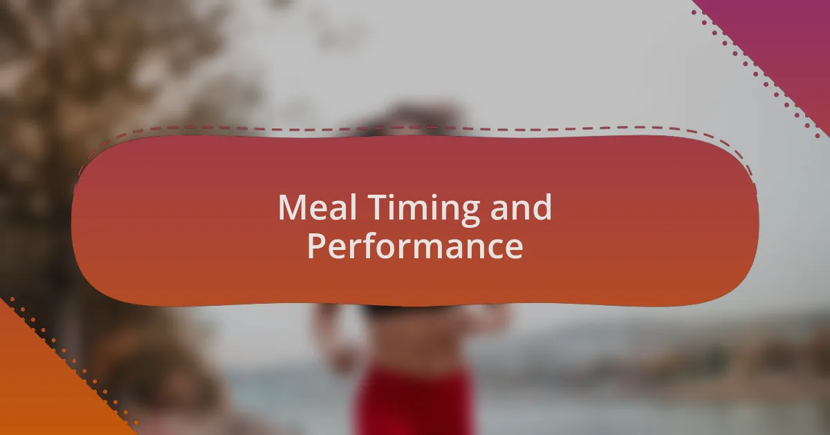 Meal Timing and Performance