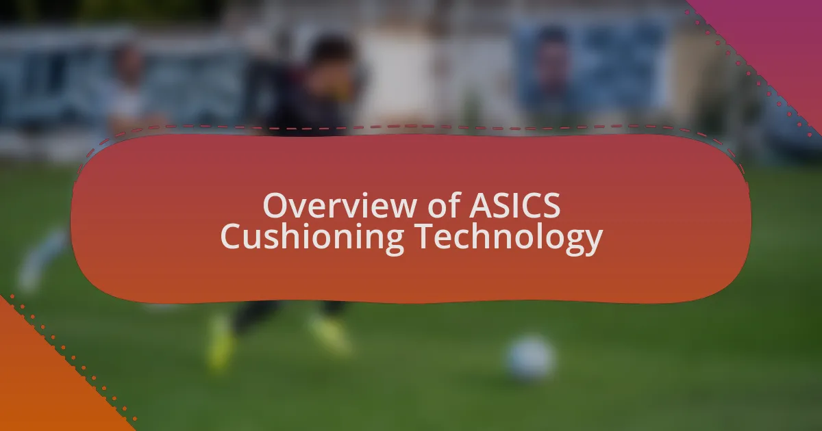 Overview of ASICS Cushioning Technology