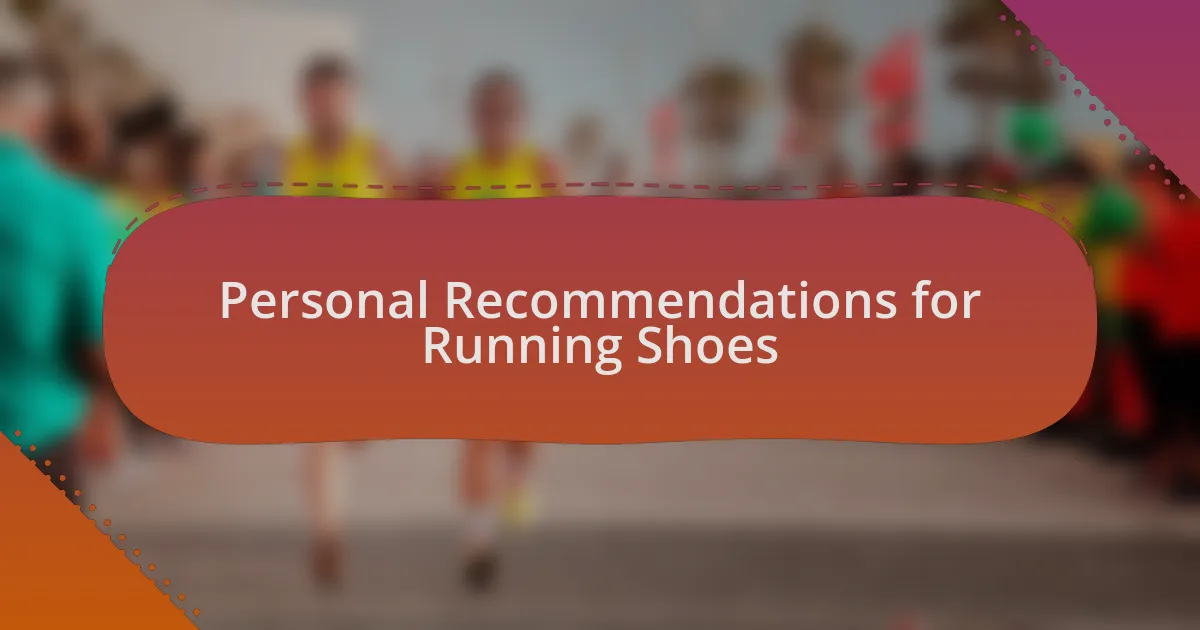 Personal Recommendations for Running Shoes