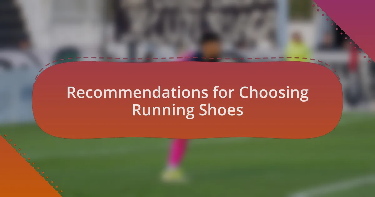 Recommendations for Choosing Running Shoes