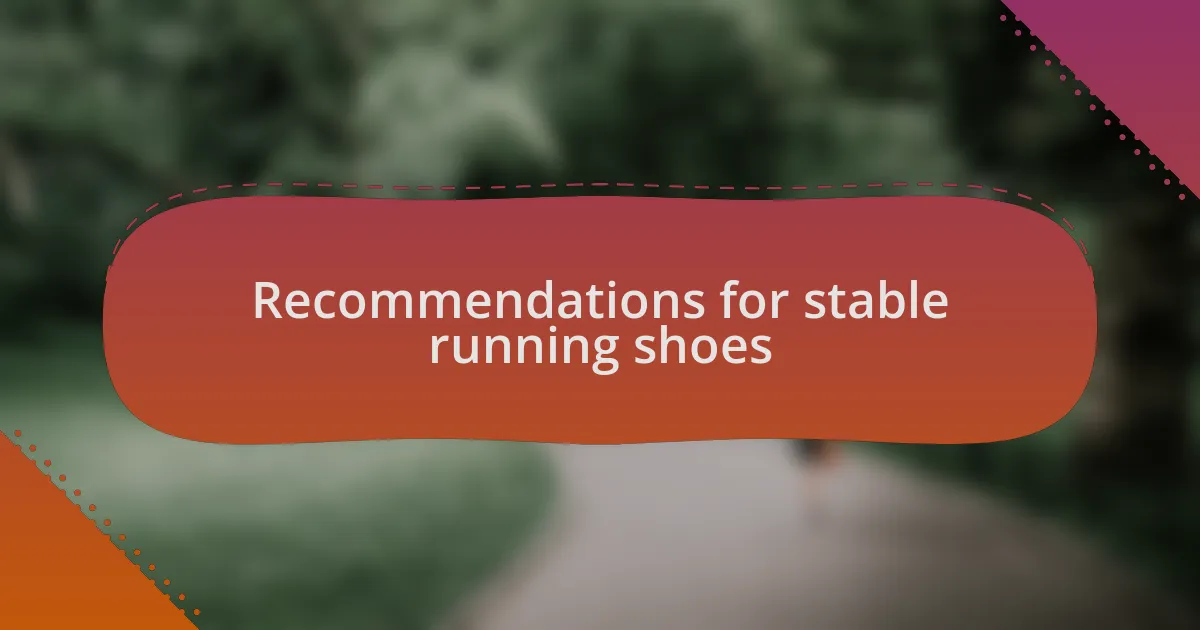 Recommendations for stable running shoes