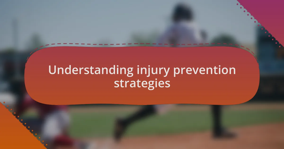 Understanding injury prevention strategies